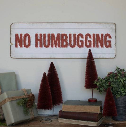 No Humbugging Sign 24”