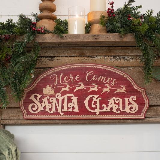 Here Comes Santa Claus Sign 60cm