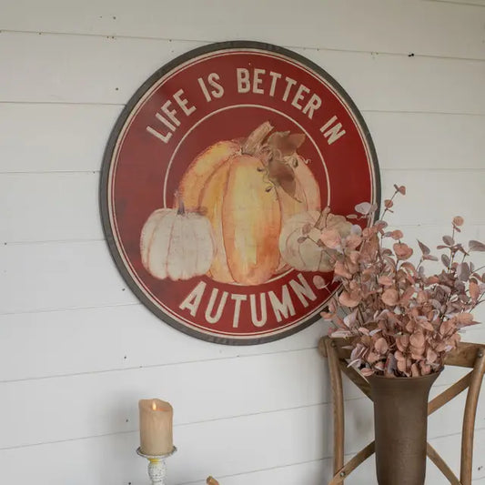 Better in Autumn Round Sign 81cm